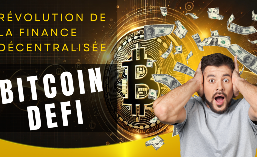 La Bitcoin DeFi : Révolution de la finance décentralisée