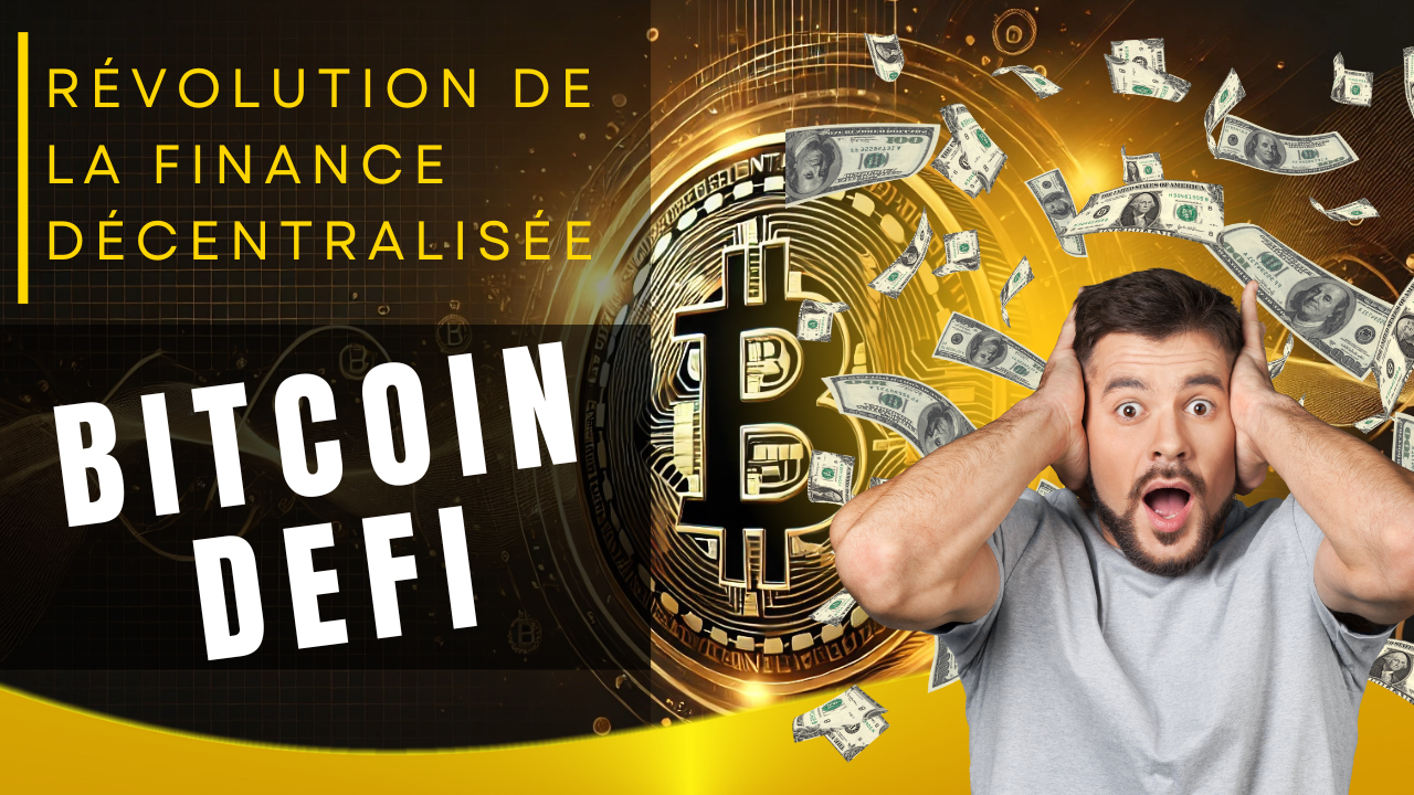 La Bitcoin DeFi : Révolution de la finance décentralisée